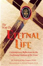 Book cover of The Way to Eternal Life by Donald Walpole