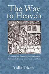 Book cover of The Way to Heaven by Yudha Thianto Tjondrowardojo