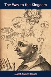 Book cover of The Way to the Kingdom by Joseph Sieber Benner