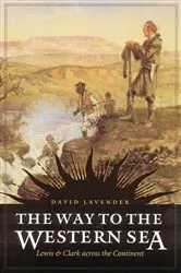 Book cover of The Way to the Western Sea by David Lavender