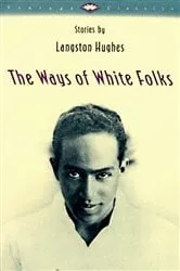 Book cover of The Ways of White Folks by Langston Hughes