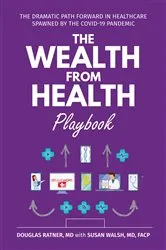 Book cover of The Wealth from Health Playbook by Douglas; Susan Walsh Ratner