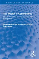 Book cover of The Wealth of Communities by Charlie Pye-Smith