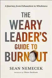 Book cover of The Weary Leader’s Guide to Burnout by Unknown