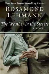 Book cover of The Weather in the Streets by Rosamond Lehmann