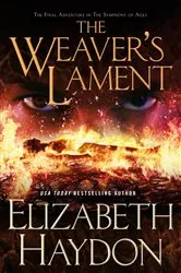 Book cover of The Weaver's Lament by Elizabeth Haydon
