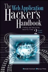 Book cover of The Web Application Hacker's Handbook (2nd ed.) by Dafydd Stuttard