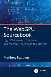 Book cover of The WebGPU Sourcebook by Matthew Scarpino