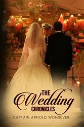 Book cover of The Wedding Chronicles by Captain Arnold Wonsever