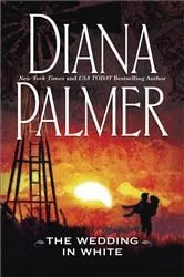 Book cover of THE WEDDING IN WHITE by Diana Palmer