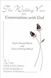 Book cover of The Wedding Vows from Conversations with God by Neale Donald Walsch