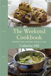 Book cover of The Weekend Cookbook by Catherine Hill