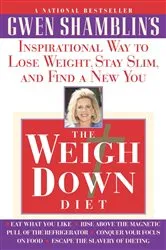 Book cover of The Weigh Down Diet by Gwen Shamblin