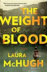 Book cover of The Weight of Blood by Laura McHugh