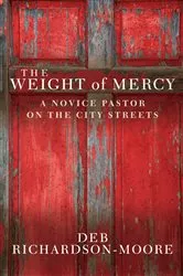 Book cover of The Weight of Mercy by Deb Richardson-Moore