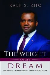 Book cover of The Weight Of My Dream by Rho, Ralf, S.