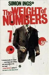 Book cover of The Weight of Numbers by Simon Ings