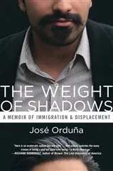 Book cover of The Weight of Shadows by José Orduña