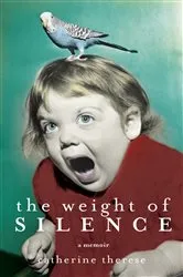 Book cover of The Weight of Silence by Heather Gudenkauf