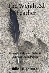 Book cover of The Weighted Feather by Hightman, Julie, J