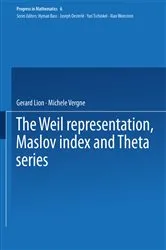 Book cover of The Weil representation, Maslov index and Theta series by Unknown