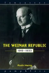 Book cover of The Weimar Republic 1919-1933 by Ruth Henig