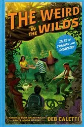 Book cover of The Weird in the Wilds by Deb Caletti