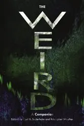 Book cover of The Weird by Jeff VanderMeer