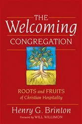 Book cover of The Welcoming Congregation by Henry G. Brinton