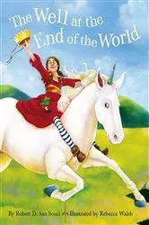 Book cover of The Well at the End of the World by Robert D. San Souci