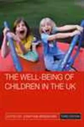 Book cover of The well-being of children in the UK (3rd ed.) by Jonathan Bradshaw