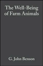 Book cover of The Well-Being of Farm Animals by G. John Benson