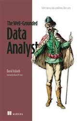 Book cover of The Well-Grounded Data Analyst by David Asboth