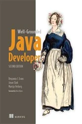 Book cover of The Well-Grounded Java Developer, Second Edition by Benjamin Evans
