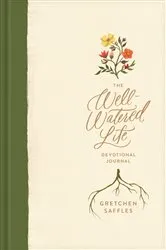 Book cover of The Well-Watered Life by Unknown