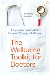 Book cover of The Wellbeing Toolkit for Doctors by Lesley Morrison