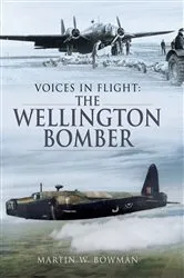 Book cover of The Wellington Bomber by Martin W. Bowman