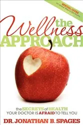 Book cover of The Wellness Approach by Jonathan B. Spages
