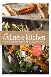 Book cover of The Wellness Kitchen by Paulette Lambert