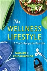 Book cover of The Wellness Lifestyle by Daniel Orr