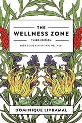 Book cover of The Wellness Zone by Dominique Livkamal