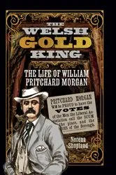 Book cover of The Welsh Gold King by Norena Shopland