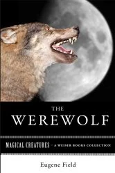 Book cover of The Werewolf by Eugene Field