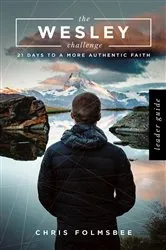 Book cover of The Wesley Challenge Leader Guide by Chris Folmsbee