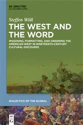 Book cover of The West and the Word by Steffen Wöll