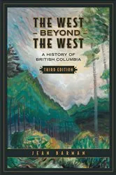 Book cover of The West Beyond the West (3rd ed.) by Jean Barman