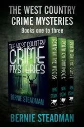 Book cover of The West Country Crime Mysteries Books One to Three by Bernie Steadman