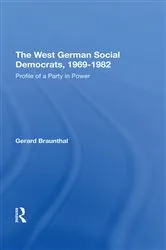 Book cover of The West German Social Democrats, 1969-1982 by Gerard Braunthal