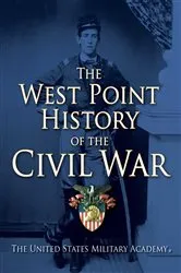 Book cover of The West Point History of the Civil War by The United States Military Academy