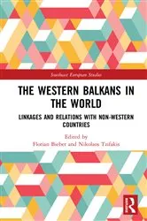 Book cover of The Western Balkans in the World by Florian Bieber